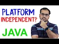 How is JAVA PLATFORM INDEPENDENT Java For Beginners
