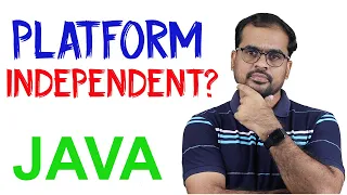 How is JAVA PLATFORM INDEPENDENT Java For Beginners