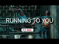 CHIKE & SIMI - RUNNING (TO YOU) (LYRICS)