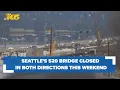 520 bridge shut down between Seattle and Bellevue this weekend