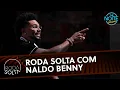 Download Lagu Roda Solta com Naldo Benny | The Noite (05/02/25)