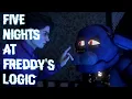 SFM FNaF Five Nights At Freddy s Logic