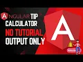 Angular Tip Calculator App Output Final Angular Assignment Output 2025 Tip Calculator UI