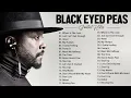 Download Lagu BLACK EYED PEAS| BLACK EYED PEAS SONGS| BLACK EYED PEAS PLAYLIST| BLACK EYED PEAS GREATEST HITS 2022