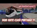 MOD LEGACY SR2 SUITE CLASS BUSSID || MOD BUSSID TERBARU