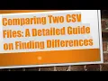 Comparing Two CSV Files A Detailed Guide on Finding Differences