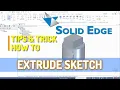 Solid Edge How To Extrude