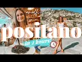 Is it possible to see Positano in 2 hours Italy s Amalfi Coast