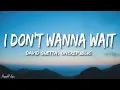 Lagu David Guetta, OneRepublic - I Don't Wanna Wait (Lyrics)
