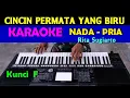 Download Lagu CINCIN PERMATA BIRU - Rita Sugiarto | KARAOKE Nada Pria, HD