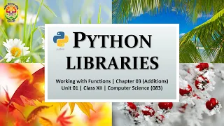 Python Libraries Functions Chapter 03 Additions Unit 01 Class XII Computer Science 083