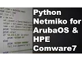 Python Netmiko for AOS and HPE Comware - Install Example Script