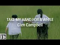 Download Lagu Take My Hand For A While - Glen Campbell (cover by Johan Untung) (Lyrics On Screen)