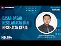 Download Lagu Dasar Dasar Keselamatan dan Kesehatan Kerja