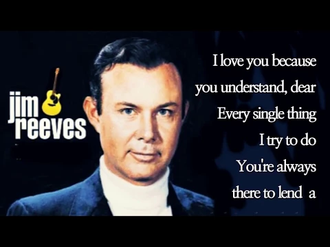 Download MP3 I Love You Because /Jim Reeves  (with Lyrics)