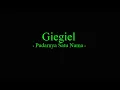 Download Lagu Giegiel - Pudarnya Satu Nama