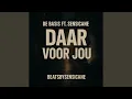 Lagu Daar Voor Jou (feat. Sensicane \u0026 BeatsBySensicane)