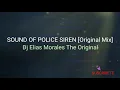 Download Lagu SOUND OF POLICE SIREN (Original Mix) - Dj Elias Morales /MrEli Beats