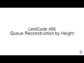 LeetCode 406 Queue Reconstruction by Height