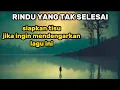 Lagu RINDU YANG TAK SELESAI, lagu terbaru 2025, Cocok di dengarkan menggunakan hensed, atau di mobil