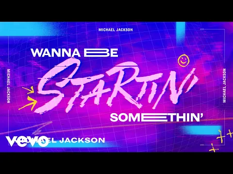 Download MP3 Michael Jackson - Wanna Be Startin' Somethin' (Official Lyric Video)