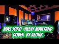 Download Lagu MAS JOKO -HELVY MARYAND COVER BY ALONK 