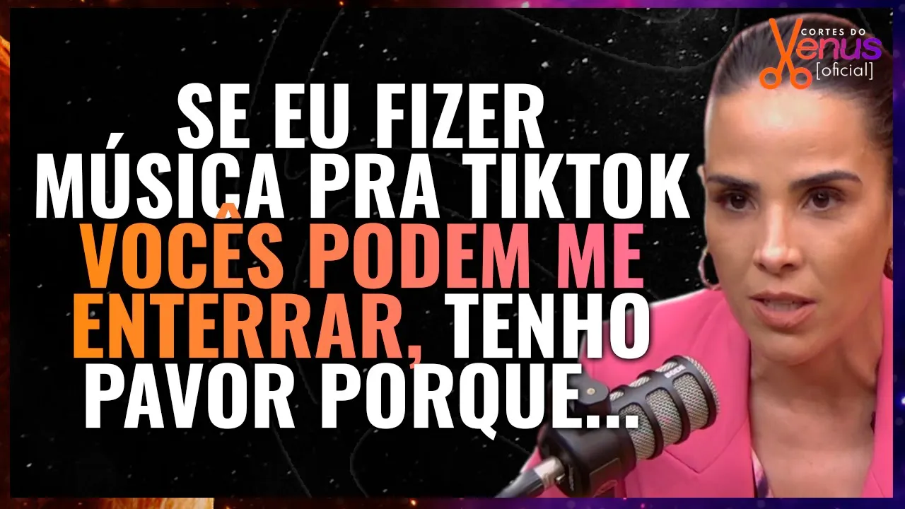 WANESSA CAMARGO é SINCERA sobre o TIKTOK!