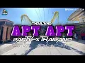 Download Lagu DJ APT THAILAND PARTY STYLE || ADM MUSIC SDA REMIX DJ UDIN SENPAI