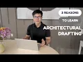 3 Reasons to Learn Architectural Drafting