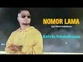 NOMOR LAMA - Kelvin Fordatkossu || Lagu Manado (Official Music Video)