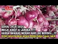 Download Lagu MULAI ANGET DAN LANGKA...!! HARGA BAWANG MERAH HARI INI,SENIN,29/9/2025 DI PASAR BAWANG PROBOLINGGO