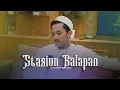 Download Lagu STASIUN BALAPAN - Gus Aflakha Mangkunegara