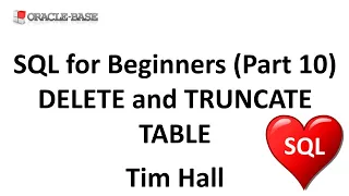 SQL for Beginners Part 10 The DELETE and TRUNCATE TABLE Statements