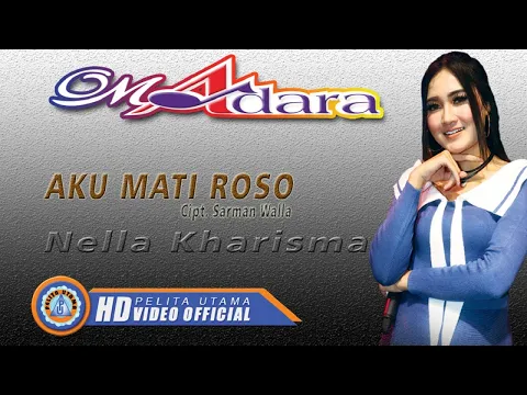 Download MP3 Nella Kharisma - AKU MATI ROSO ( Official Music Video ) [HD]