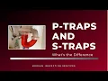 P-traps and S-traps