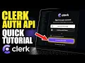 How to authorize with Clerk authentication API - Quick Tutorial