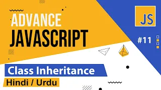 Advance Javascript - Class Inheritance Tutorial in Hindi Urdu