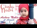 Download Lagu AISHWA NAHLA KARNADI ft AISYAH - CINTA NABI (Official Music Video)