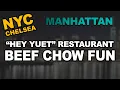 Great Beef Chow Fun at Hey Yuet Chinese restaurant in Manhattan s Chelsea New York City