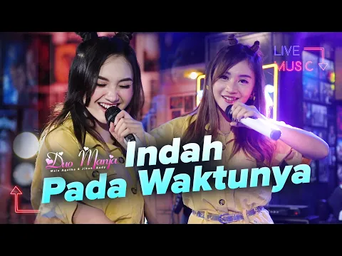 Download MP3 Duo Manja - Indah Pada Waktunya (Live Music)