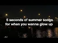 Download Lagu 5SOS SONGS FOR WHEN YOU WANT TO GLOW UP | a playlist