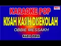Download Lagu KISAH KASIH DISEKOLAH KARAOKE NADA PRIA