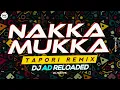 Download Lagu Nakka Mukka Dj Remix Tapori | DJ AD RELOADED | New Wadding Dj Song | DJ Mohit Mk