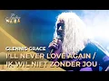 Download Lagu Ladies of Soul 2019 | I'II Never Love Again / Ik wil niet zonder jou - Glennis Grace