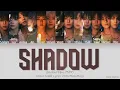 Seventeen (세븐틴) - Shadow - Color Coded Lyrics [Han|Rom|Eng]