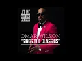 OMAR WILSON - Let Me Make Love To You