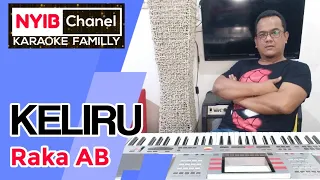 Download KELIRU-[karaoke] dangdut-Raka AB-nyib chanel MP3