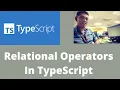 Relational Operators in TypeScript