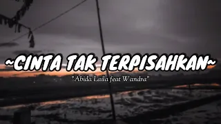 Download Cinta Tak Terpisahkan - Abida Laila feat Wandra (ONE NADA) || Lirik MP3