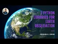 5 Python Libraries for Earth Observation Krishna lodha